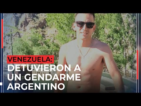 ¿CONFLICTO DIPLOMÁTICO? DETUVIERON A UN GENDARME ARGENTINO EN VENEZUELA