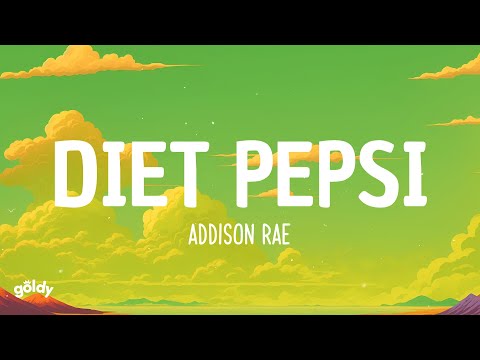 Addison Rae - Diet Pepsi (Lyrics)