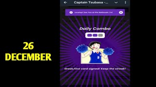 Captain Tsubasa Daily Combo 26 December| Captain Tsubasa Airdrop Combo