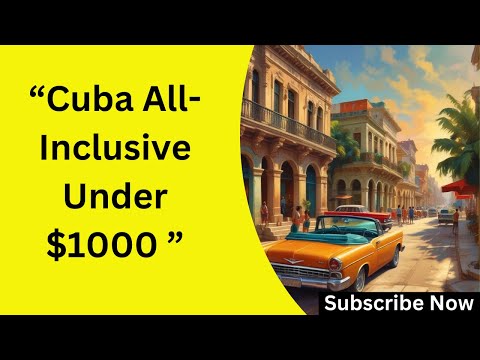 "Cuba All-Inclusive Under $1000 in 2025 | Budget Travel Tips for 2025" Win Online(FREE) Packages