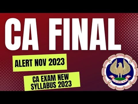 |CA Final Students ⚠️ 📢 | New Syllabus November 2023 Onwards| Big Problem For CA Final Students |