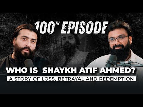 A Story of Trials, Hope, & Healing | ​⁠Shaykh Atif Ahmed | Talha Ahad Podcast