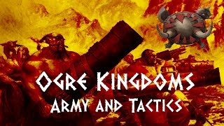 Total War: Warhammer Ogre Kingdoms Lore Army and Tactics