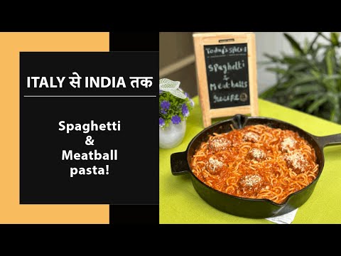 Italy से India तक | Classic Pasta Recipe | Spaghetti red sauce with meatballs |The Missing Flavour