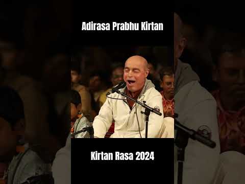 Adiras Prabhu Kirtan | Day 1 | Kirtan Rasa 2024