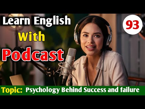 The Psychology Behind Success and Failure | English Conversation Podcast | English Learning Podcast