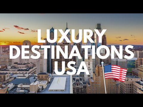 Top 10 Luxury Travel Destinations USA - Luxury Travel