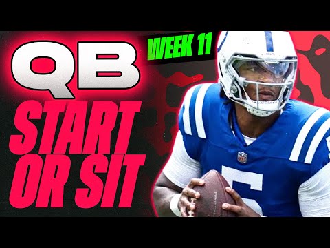 🔥 WEEK 11 QB MUST Start/Sit Analysis! 🚀 | 2024 Fantasy Football Advice