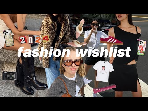 my 2024 fashion wishlist