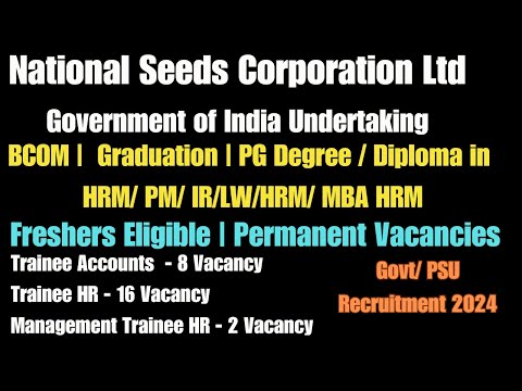 Freshers BCOM MBA HR / PG Diploma Degree in HR PSU / Govt Jobs | National Seeds Corporation Ltd NSCL