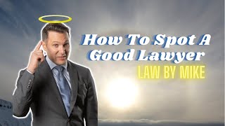 TRICKS TO SPOT A GOOD LAWYER! @LawByMike #Shorts #law #lawyer #tips