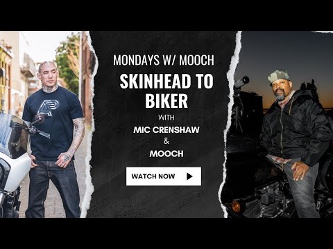 Mondays with Mooch EP 14: From Skinhead to Biker, an interview with Mic Crenshaw