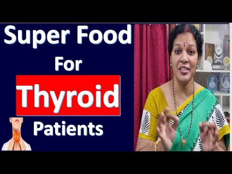 Super Food & Food To Be Avoided for Thyroid Patients