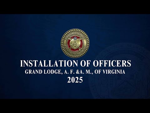 Grand Lodge of Virginia 2025 Installation