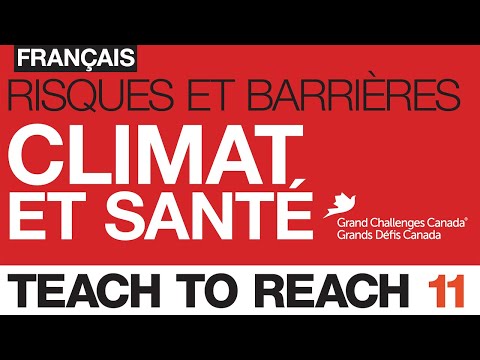 Risques et barrières climat-santé: Grands Défis Canada à Teach to Reach 11 (6 décembre 2024)