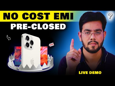 Pre-Closed NO COST EMI: All Hidden Charges & Benefits - LIVE DEMO