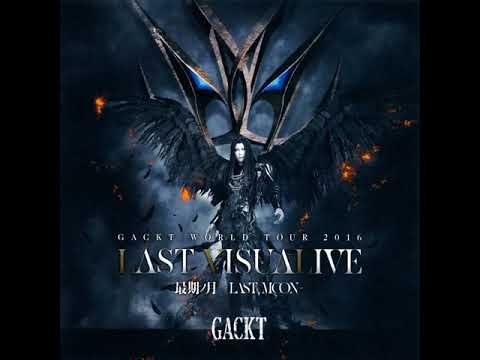 GACKT - 花も散ゆ