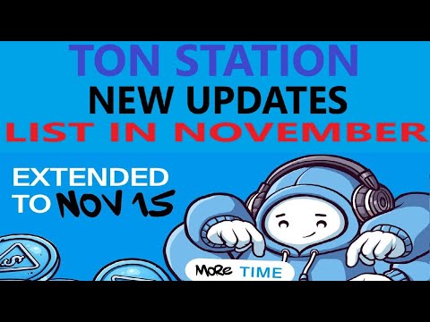 Extend Date for Listing | Ton Station New Update | Listing Date | All Information Ton Station |