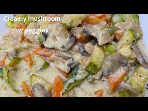 CREAMY MUSHROOM WITH VEGGIES||VERY EASY RECIPE