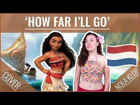 How Far I'll Go - Vaiana/Moana - Nola Klop Cover (Dutch)