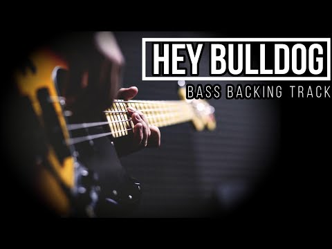 Hey Bulldog - The Beatles | Bass Backing Track