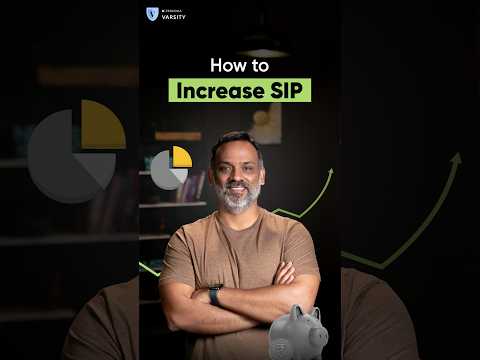 How can I increase my SIPs, so that I make more money? #zerodha #varsity #investing #sip