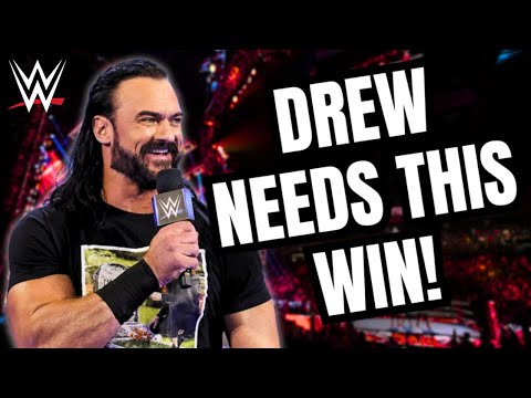 Drew McIntyre Needs to Win At WrestleMania!