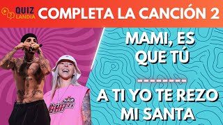 Completa la Canción 2 🎶🤪 - Adivina la Letra de la Canción - Reto de Música - QuizLandia