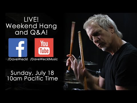 Dave Weckl Weekend Hang/Q&A on 7/18/21