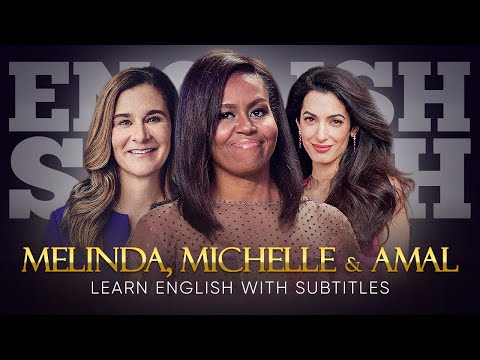 ENGLISH SPEECH | MICHELLE, MELINDA & AMAL: Stronger Together (English Subtitles)