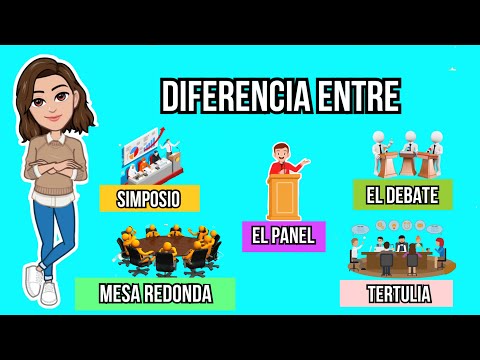 ✅Diferencia entre Debate, Mesa redonda, Simposio, Tertulia, Panel🙋‍♀️🧏‍♀️🤷‍♀️