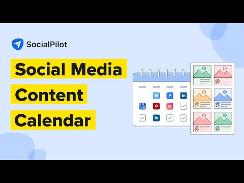 SocialPilot Walkthrough: Social Media Content Calendar