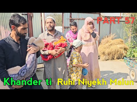 Khander ti | Ruhi Niyekh Malun | PART 57 | Kashmiri Drama