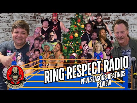 Ring Respect Radio - PPW Seasons Beatings Review