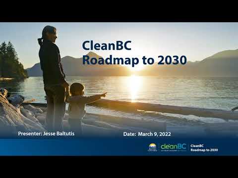 Innovate BC - Introduction to Clean BC's Roadmap to 2030 - speaker Jesse Baltutis - March 9, 2022