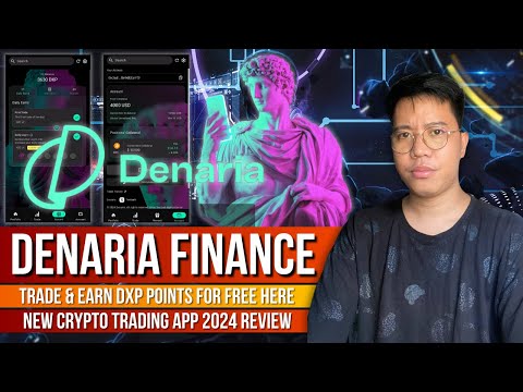 Denaria App - Learn To Trade With Easy Steps & Earn DXP Points For Free | New Trading App 2024