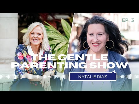 Natalie Diaz | The Gentle Parenting Show w/ Kim West, The Sleep Lady #3