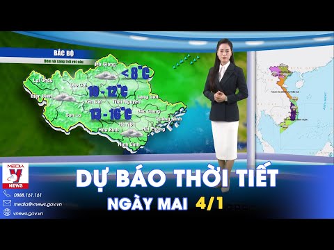 Dự báo thời tiết đêm nay và ngày mai 4/1. Bắc Bộ rét về đêm và sáng, ngày nắng hanh - VNews