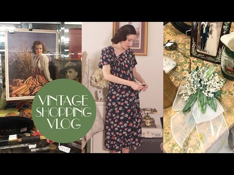 Quick Little Antique Shopping Vlog + Haul | 1930s and 1940s | Carolina Pinglo