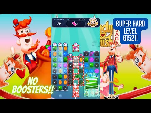 Candy Crush Saga Level 6152 | No Boosters