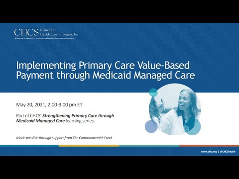 Implementing Primary Care Value-Based Payment through Medicaid Managed Care