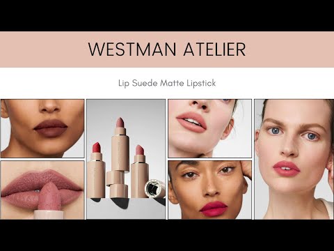 Sneak Peek! Westman Atelier Lip Suede Matte Lipstick