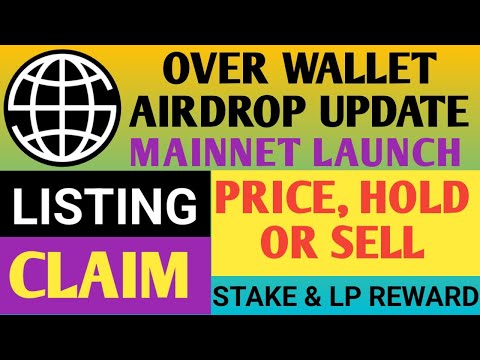 Over Wallet Airdrop Claim, Listing & Price 🔥 | Over Protocol Mainnet Launch | Over Coin Price