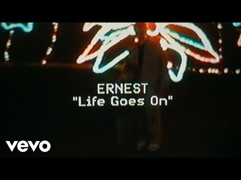 ERNEST - Life Goes On (Lyric Video)