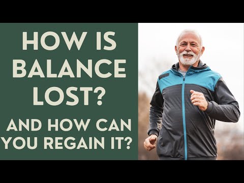 Seniors: How is Balance Lost? How can you ragain it?