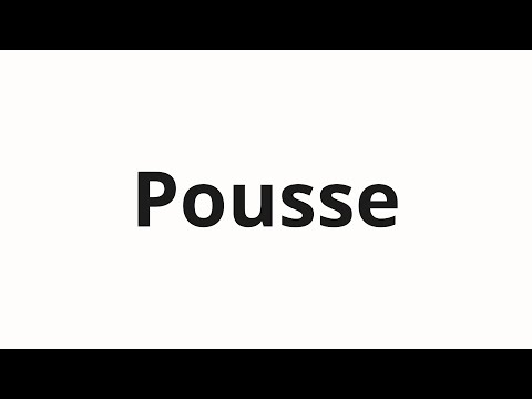 How to pronounce Pousse