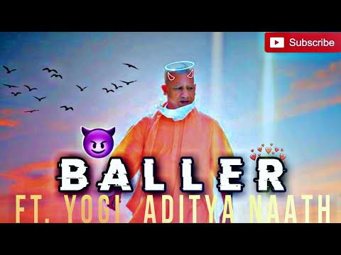 🔥BALLER FT. YOGI ADITYANATH | Yogi adityanath attitude😈 | yogi ji attitude status 🚩🔱