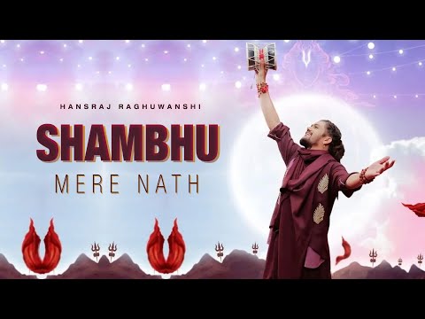 Mahashivratri 2024  |Shambhu | Hansraj Raghuwanshi New Song 2024