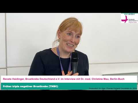 Interview mit Dr. med. Christine Mau, Berlin-Buch: Früher triple negativer Brustkrebs (TNBC)