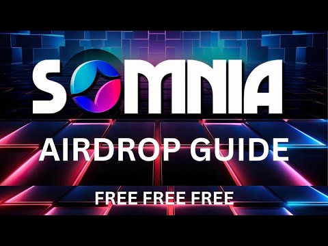 Somnia Airdrop guide | Free Aidrop